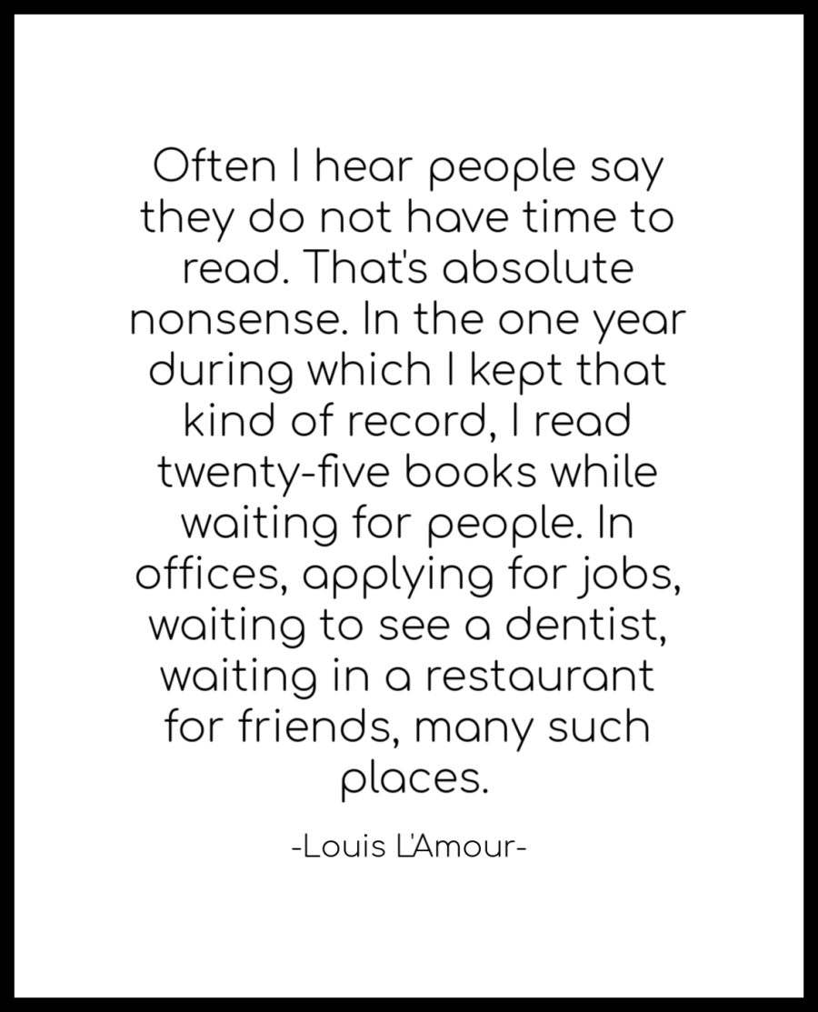 Louis L'Amour Reading Quote 