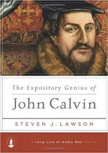 The Expository Genius of John Calvin 