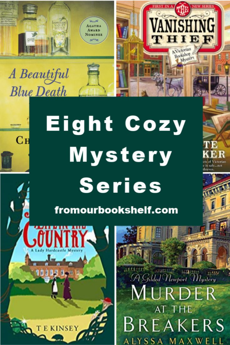 Eight Cozy Mystery Series From Our Bookshelf