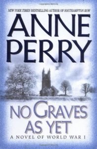 No Graves As Yet by Anne Perry