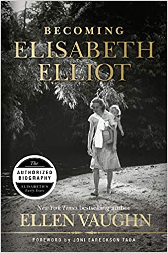 Becoming Elisabeth Elliot book