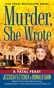 Murder She Wrote A Fatal Feast book