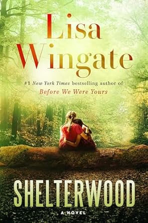 Shelterwood by Lisa Wingate book