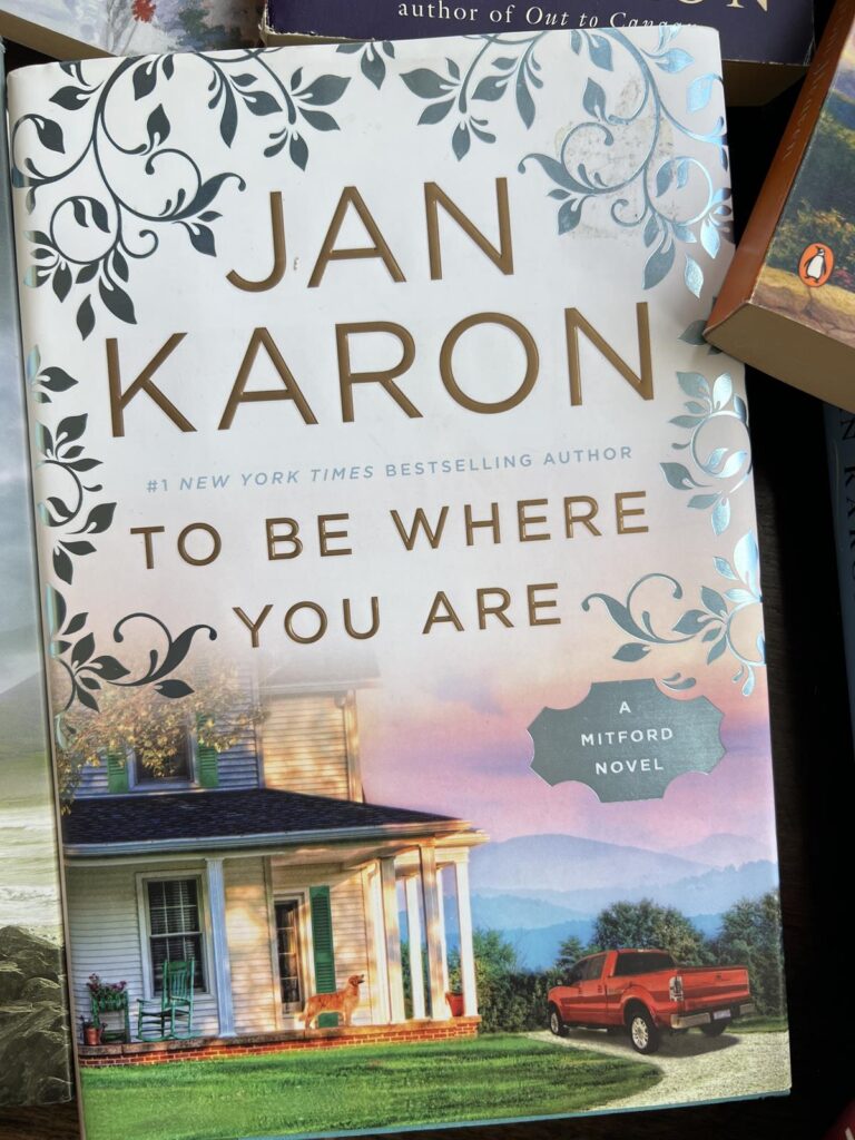 To Be Where You Are book by Jan Karon