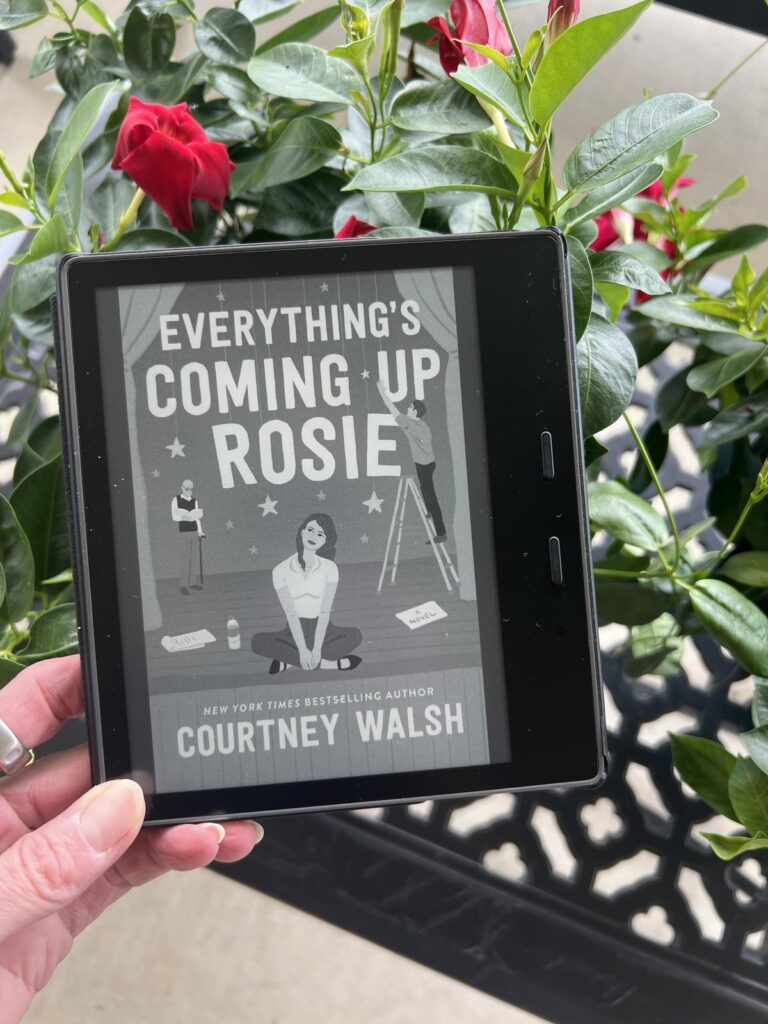 Everything Is Coming Up Rosie by Courtney Walsh