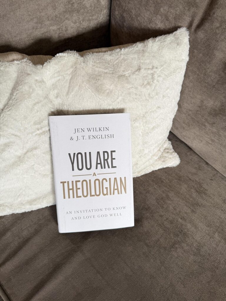 You Are A Theologian by Jen Wilkin and JT English
