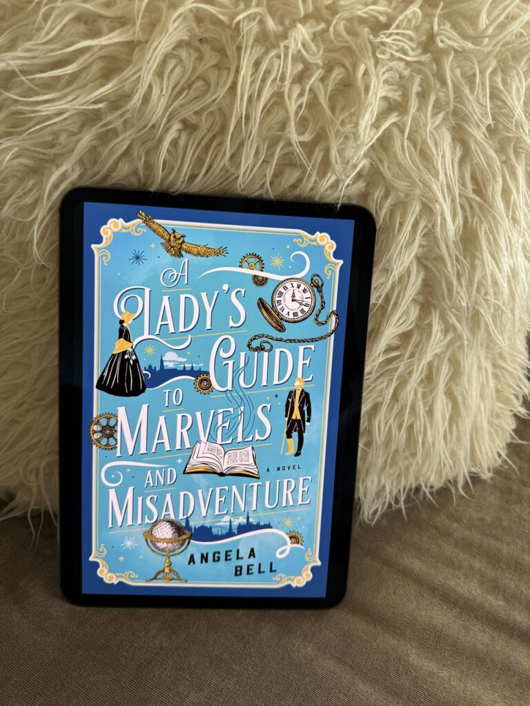 A Lady's Guide to Marvels and Misadventures
