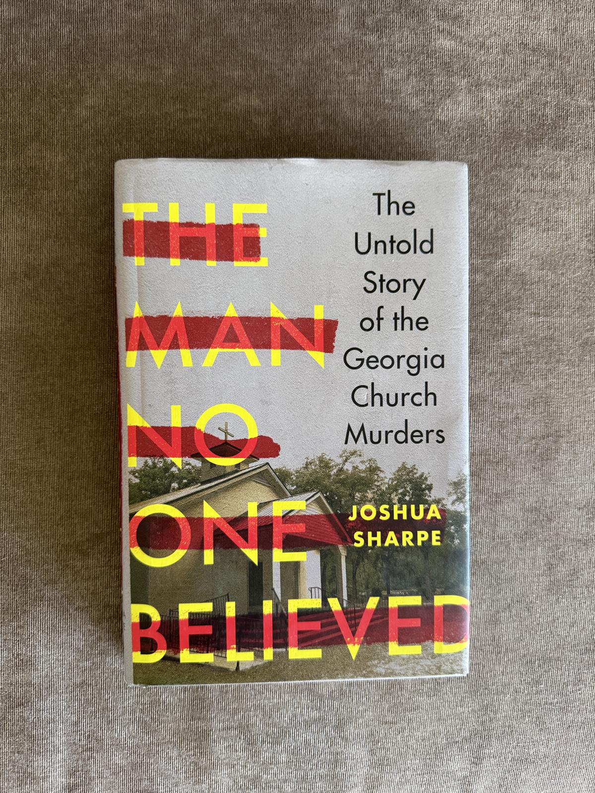 The Man No One Believed book review by Joshua Sharpe